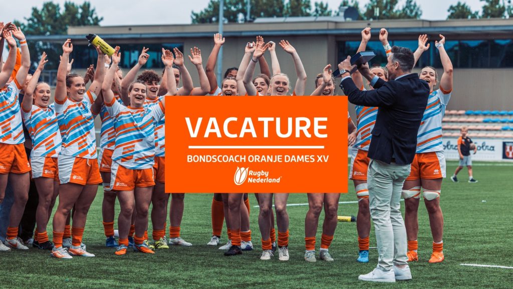 naar Rugby Nederland zoekt Bondscoach voor volgende hoofdstuk Dames XV